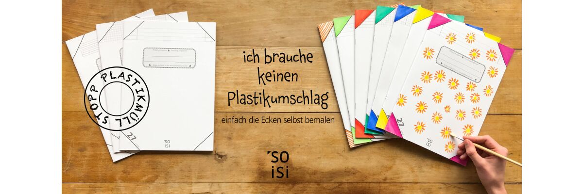 SOiSi Schulhefte - endlich keine Heftumschläge aus Plastik mehr!  - 