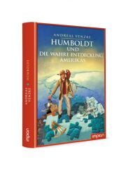 Kinderbuch - Humboldt und die wahre Entdeckung Amerikas