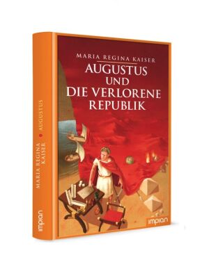 Kinderbuch - Augustus und die verlorene Republik